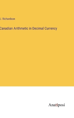 Book cover for Canadian Arithmetic in Decimal Currency