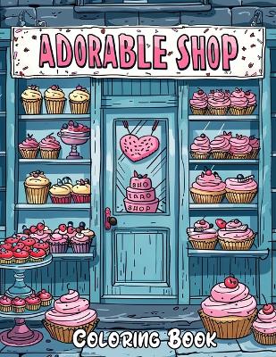 Book cover for Adorable Shop Coloring Book