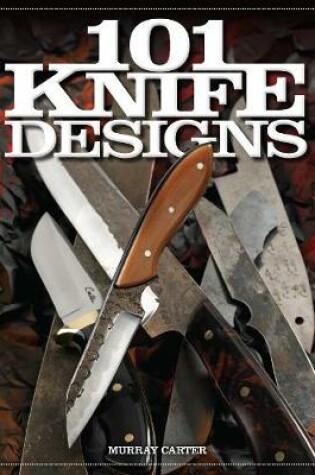 Cover of 101 Knife Designs