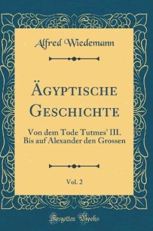 Cover of AEgyptische Geschichte, Vol. 2