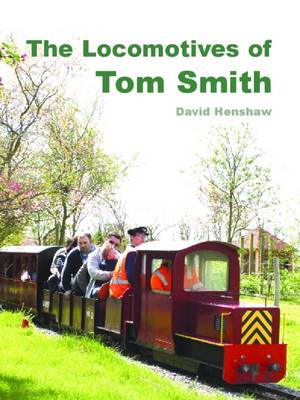 Book cover for The Locomotives of Tom Smith