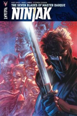 Cover of Ninjak Volume 6: The Seven Blades of Master Darque