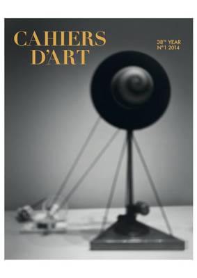 Cover of Cahiers D'Art Revue, No. 1, 2014, French Language Edition
