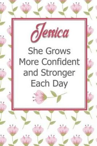 Cover of Jessica She Grows More Confident and Stronger Each Day