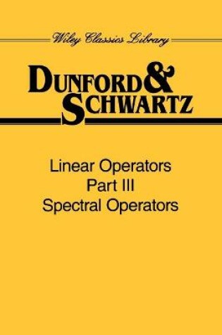 Cover of Linear Operators Pt3 - Spectral Operators