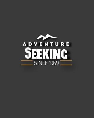 Book cover for Adventure Seeking Since 1969