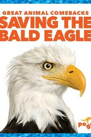 Cover of Saving the Bald Eagle