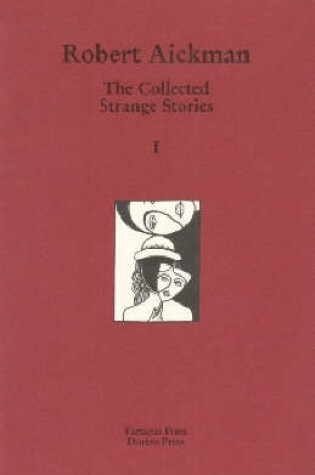 Cover of The Collected Strange Stories of Robert Aickman