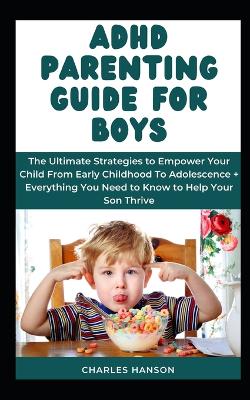 Book cover for ADHD Parenting Guide For Boys