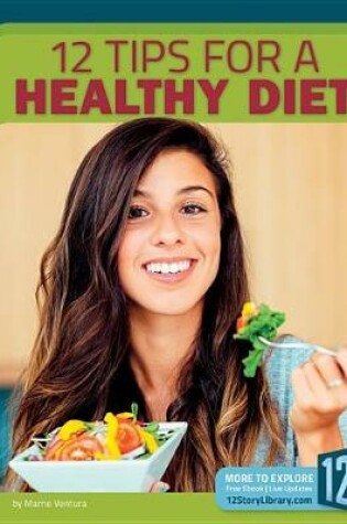 Cover of 12 Tips for a Healthy Diet