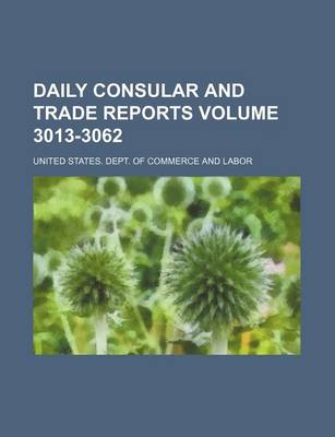 Book cover for Daily Consular and Trade Reports Volume 3013-3062