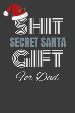 Cover of shit secret santa gift for dad