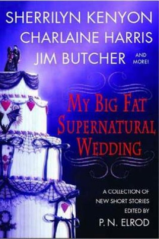 Cover of My Big Fat Supernatural Wedding