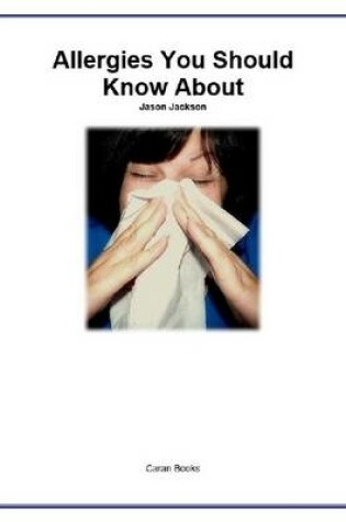 Cover of Allergies You Should Know About