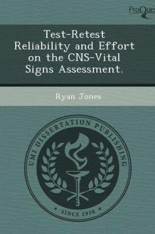 Cover of Test-Retest Reliability and Effort on the CNS-Vital Signs Assessment