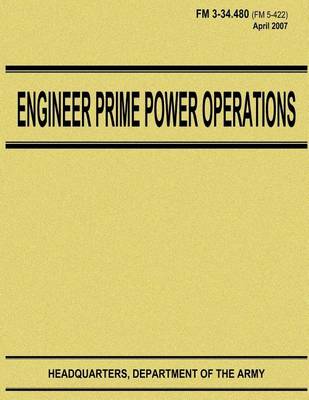 Book cover for Engineer Prime Power Operations (FM 3-34.480)