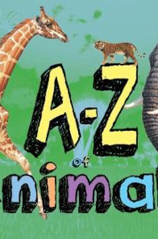 Cover of A-Z of Animals