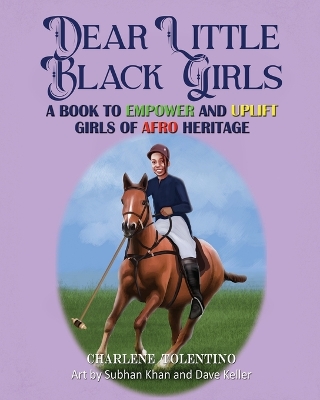 Book cover for Dear Little Black Girls - A Book to Empower and Uplift Girls of Afro Heritage