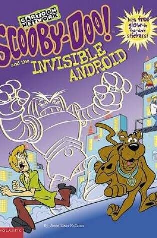 Cover of Scooby-Doo and the Invisible Android