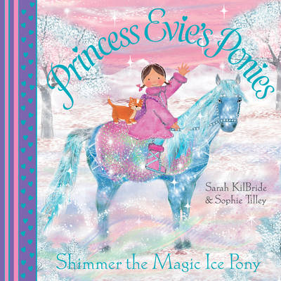 Book cover for Princess Evie's Ponies: Shimmer the Magic Ice Pony