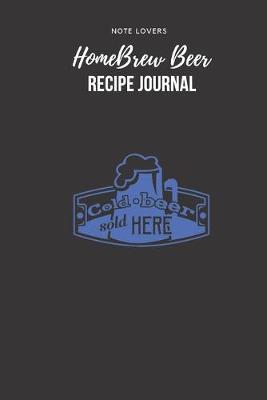 Book cover for Cold Beer Sold Here - Homebrew Beer Recipe Journal
