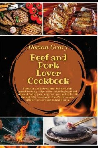 Cover of Beef and Pork Lover Cookbook
