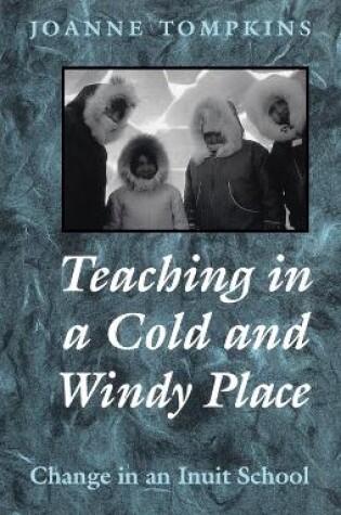 Cover of Teaching in a Cold and Windy Place