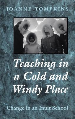 Book cover for Teaching in a Cold and Windy Place