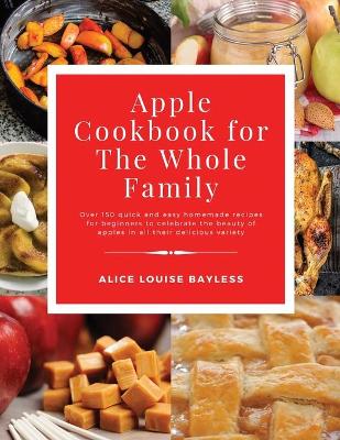Book cover for Apple Cookbook for The Whole Family