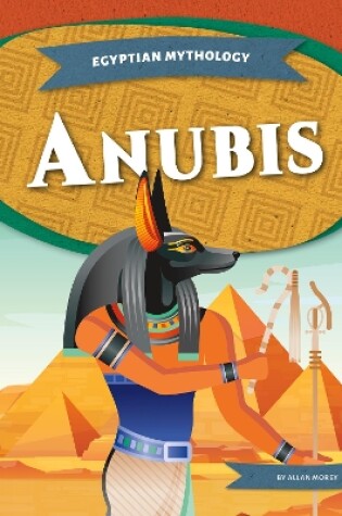 Cover of Egyptian Mythology: Anubis