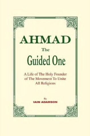 Cover of AHMAD The Guided One