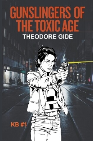 Cover of Gunslingers of the Toxic Age