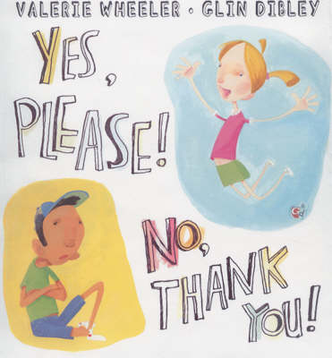 Book cover for Yes Please! No Thank You!