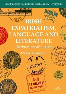 Book cover for Irish Expatriatism, Language and Literature