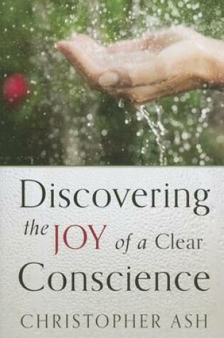 Cover of Discovering the Joy of a Clear Conscience
