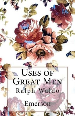 Book cover for Uses of Great Men