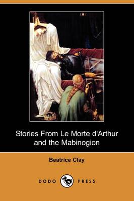 Book cover for Stories from Le Morte D'Arthur and the Mabinogion (Dodo Press)