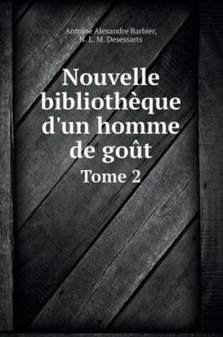 Cover of Nouvelle bibliothèque d'un homme de goût Tome 2