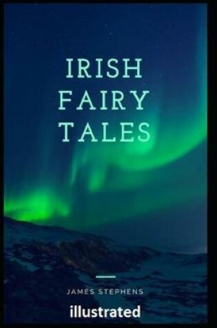 Cover of Irish Fairy Tales illustrated