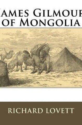 Cover of James Gilmour of Mongolia