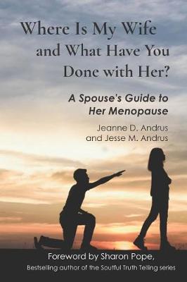 Book cover for Where Is My Wife and What Have You Done with Her?