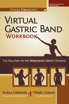 Cover of Sheila Granger's Virtual Gastric Band Workbook