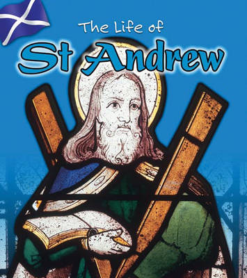 Book cover for The Life Of: St Andrew