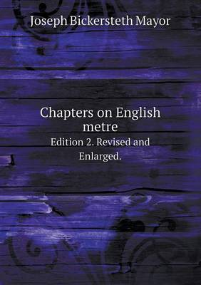 Book cover for Chapters on English metre Edition 2. Revised and Enlarged.