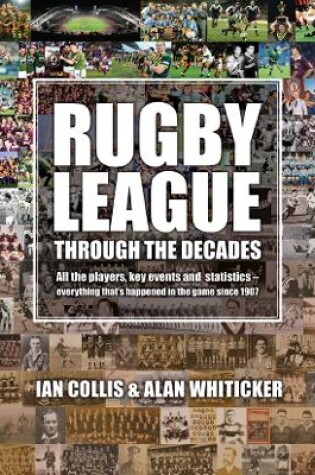 Cover of Rugby League Through The Decades