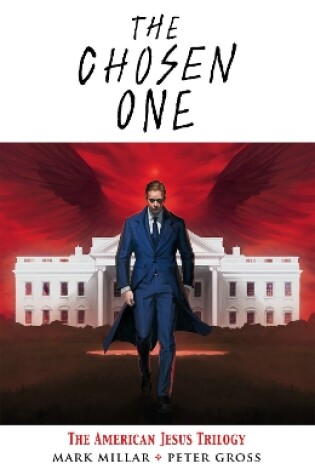 Cover of The Chosen One: The American Jesus Trilogy