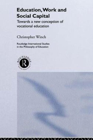 Cover of Education, Work and Social Capital