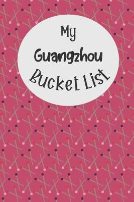 Book cover for My Guangzhou Bucket List