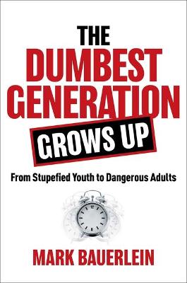 Book cover for The Dumbest Generation Grows Up