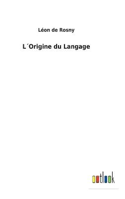 Book cover for L´Origine du Langage